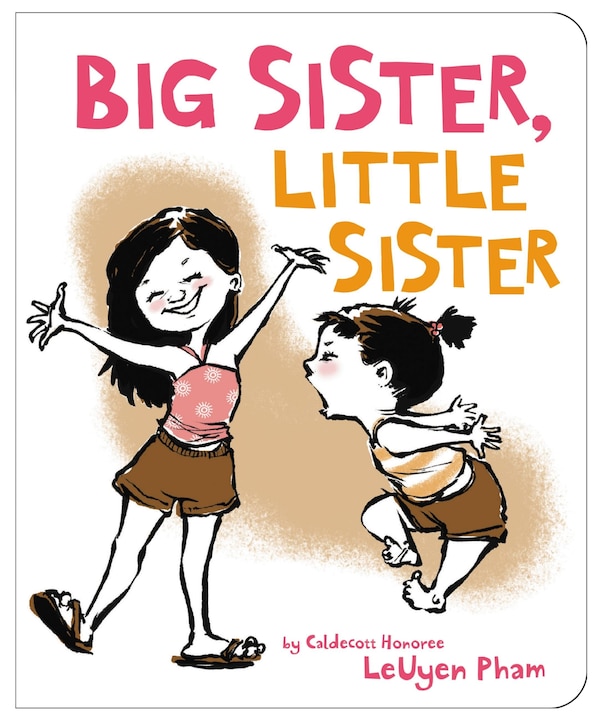 Big Sister Little Sister by Leuyen Pham, Board Book | Indigo Chapters