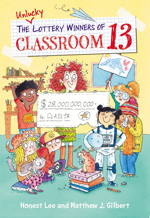 The Unlucky Lottery Winners of Classroom 13 by Honest Lee, Paperback | Indigo Chapters