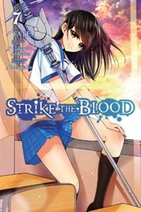 Strike The Blood Vol. 7 (manga) by Gakuto Mikumo, Paperback | Indigo Chapters