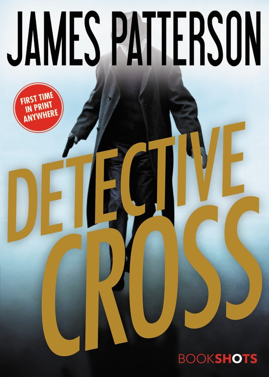 Detective Cross by James Patterson, Paperback | Indigo Chapters