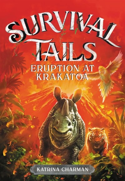 Survival Tails: Eruption At Krakatoa by Katrina Charman, Paperback | Indigo Chapters