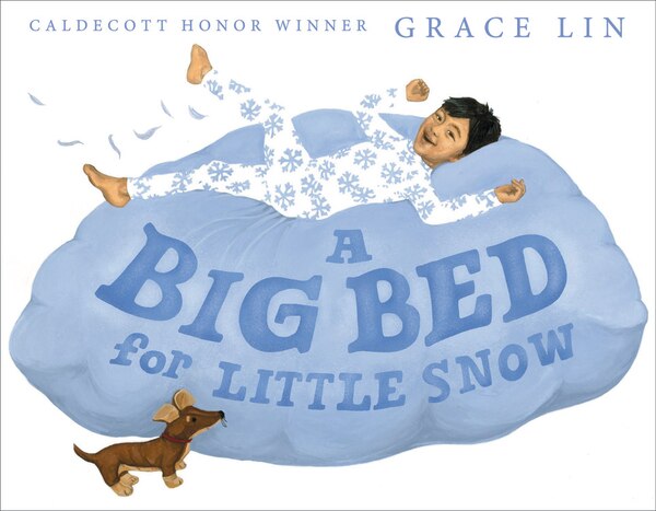 A Big Bed for Little Snow by Grace Lin, Picture Books | Indigo Chapters