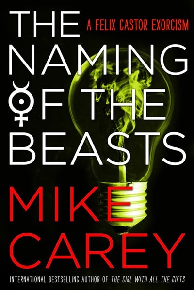 The Naming of the Beasts by Mike Carey, Paperback | Indigo Chapters