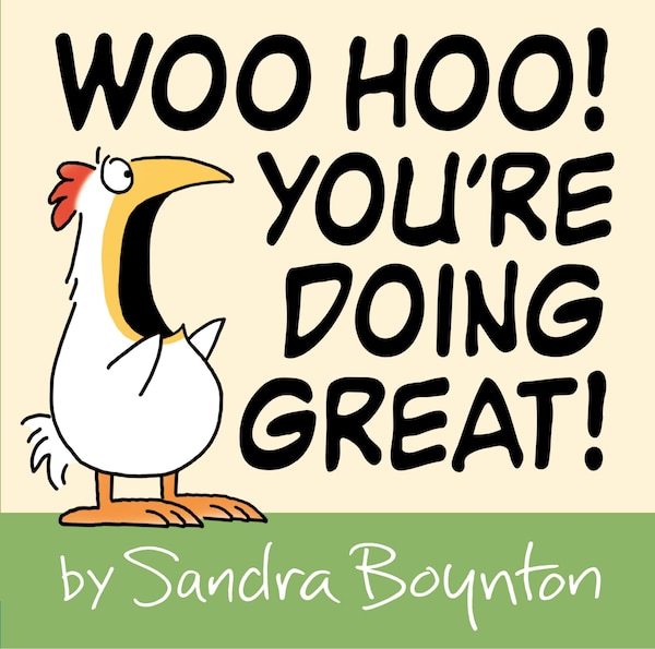 Woo Hoo You're Doing Great by Sandra Boynton, Picture Books | Indigo Chapters