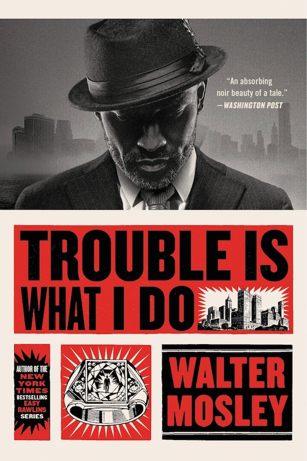 Trouble Is What I Do by Walter Mosley, Paperback | Indigo Chapters