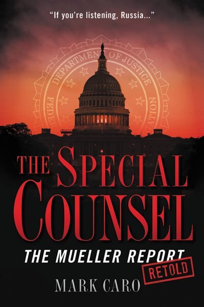 The Special Counsel by Mark Caro, Paperback | Indigo Chapters