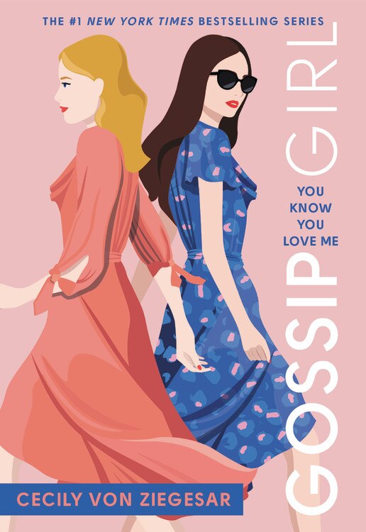 Gossip Girl: You Know You Love Me by Cecily von Ziegesar, Paperback | Indigo Chapters