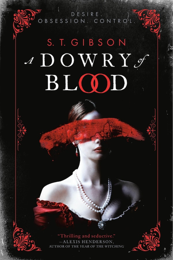 A Dowry of Blood by S. T. Gibson, Paperback | Indigo Chapters