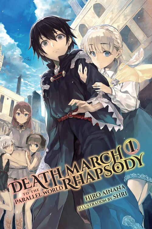 Death March To The Parallel World Rhapsody Vol. 1 (light Novel) by Hiro Ainana, Paperback | Indigo Chapters