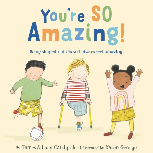 You're SO Amazing by James Catchpole, Picture Books | Indigo Chapters