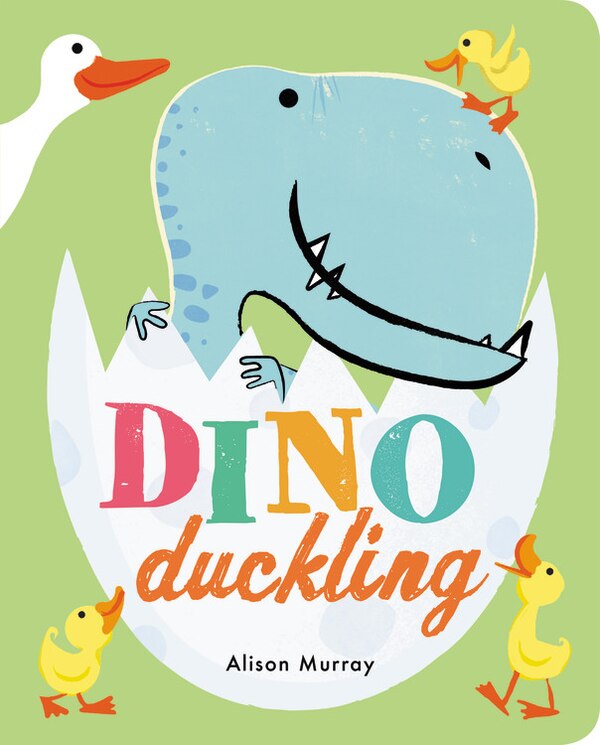 Dino Duckling by Alison Murray, Board Book | Indigo Chapters