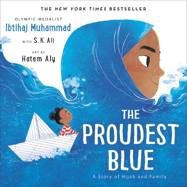 The Proudest Blue by Ibtihaj Muhammad, Picture Books | Indigo Chapters