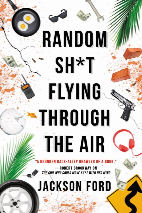 Random Sh*t Flying Through The Air by Jackson Ford, Paperback | Indigo Chapters