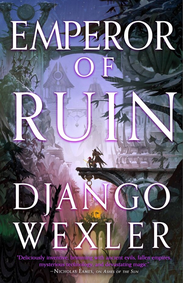 Emperor of Ruin by Django Wexler, Paperback | Indigo Chapters