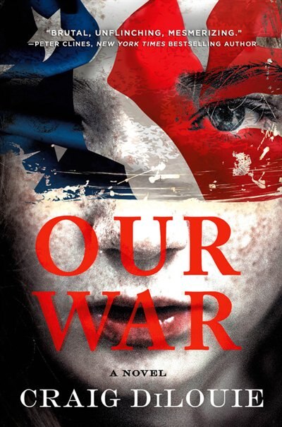 Our War by Craig Dilouie, Hardcover | Indigo Chapters