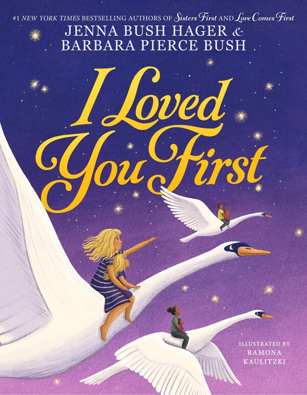 I Loved You First by Jenna Bush Hager, Picture Books | Indigo Chapters