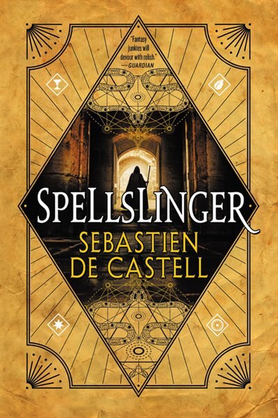 Spellslinger by Sebastien de Castell, Paperback | Indigo Chapters