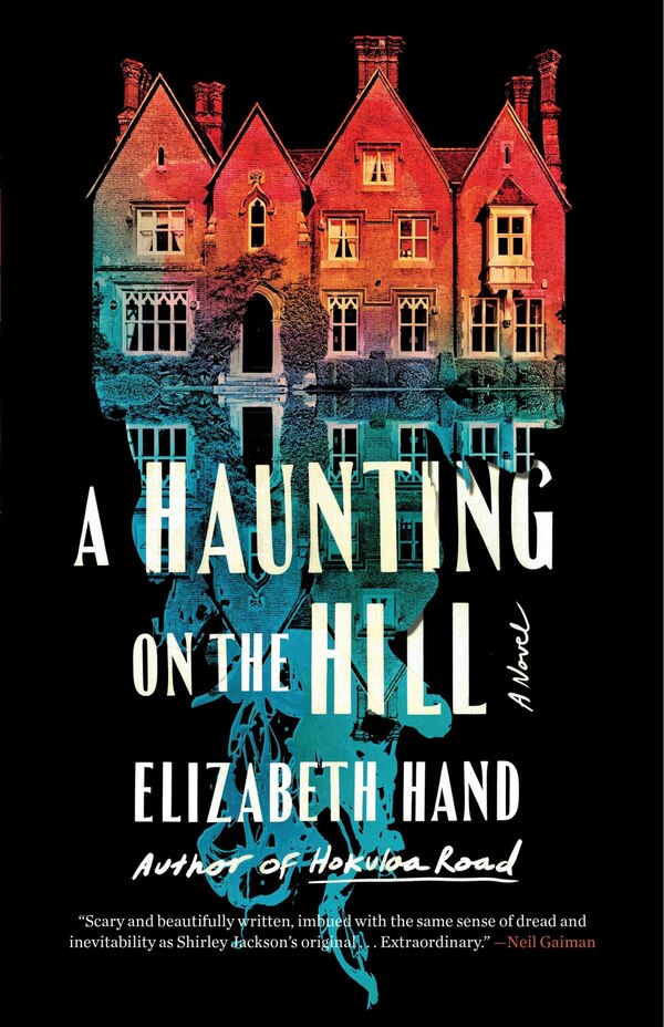 A Haunting on the Hill by Elizabeth Hand, Hardcover | Indigo Chapters