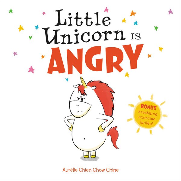 Little Unicorn Is Angry by AURÉLIE CHIEN CHOW CHINE, Picture Books | Indigo Chapters