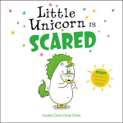 Little Unicorn Is Scared by AURÉLIE CHIEN CHOW CHINE, Picture Books | Indigo Chapters