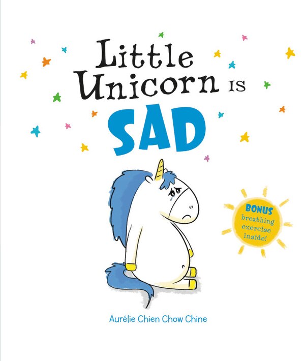 Little Unicorn Is Sad by AURÉLIE CHIEN CHOW CHINE, Picture Books | Indigo Chapters