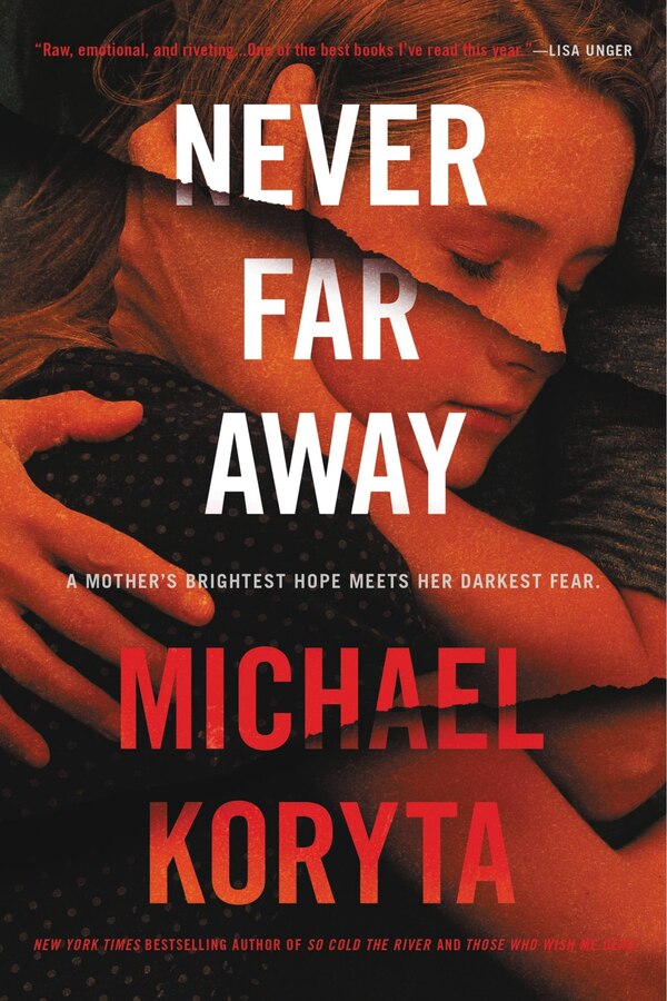 Never Far Away by Michael Koryta, Paperback | Indigo Chapters