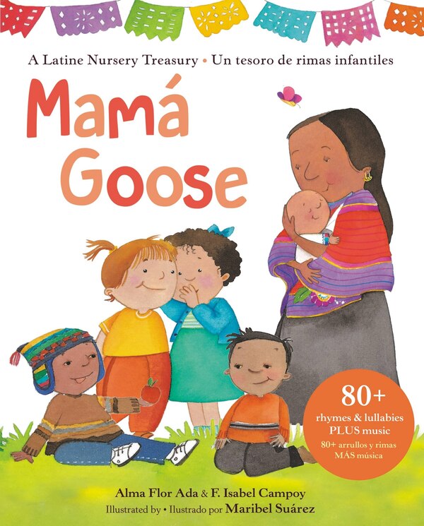 Mamá Goose by Alma Flor Ada, Picture Books | Indigo Chapters