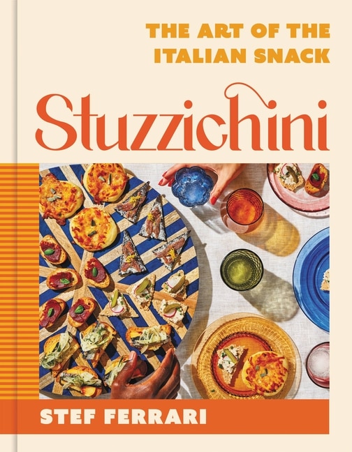 Stuzzichini by Stef Ferrari, Hardcover | Indigo Chapters