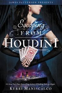 Escaping From Houdini by Kerri Maniscalco, Hardcover | Indigo Chapters