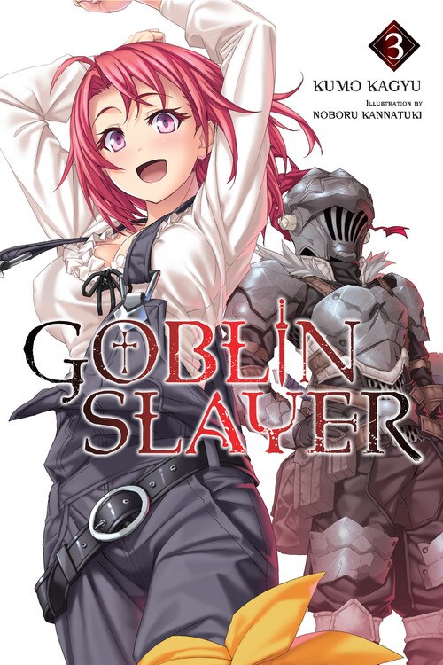 Goblin Slayer Vol. 3 (light Novel) by Kumo Kagyu, Paperback | Indigo Chapters