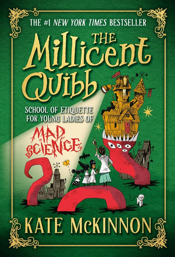 The Millicent Quibb School of Etiquette for Young Ladies of Mad Science by Kate McKinnon, Paperback | Indigo Chapters