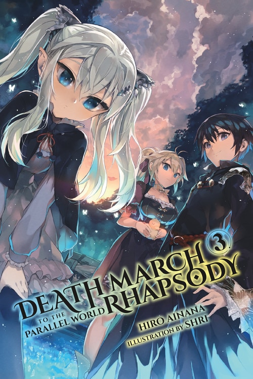 Death March To The Parallel World Rhapsody Vol. 3 (light Novel) by Hiro Ainana, Paperback | Indigo Chapters