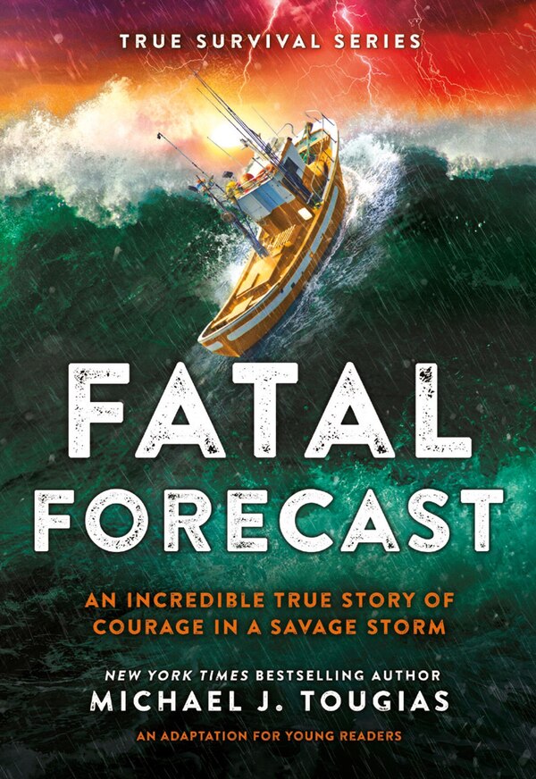 Fatal Forecast by Michael J. Tougias, Hardcover | Indigo Chapters