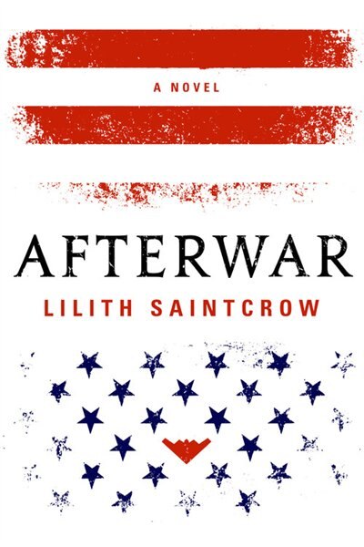 Afterwar by Lilith Saintcrow, Paperback | Indigo Chapters