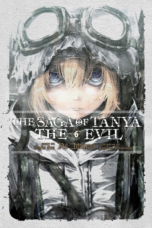 The Saga of Tanya the Evil Vol. 6 (light novel) by Carlo Zen, Paperback | Indigo Chapters