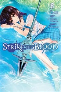 Strike The Blood Vol. 8 (manga) by Gakuto Mikumo, Paperback | Indigo Chapters