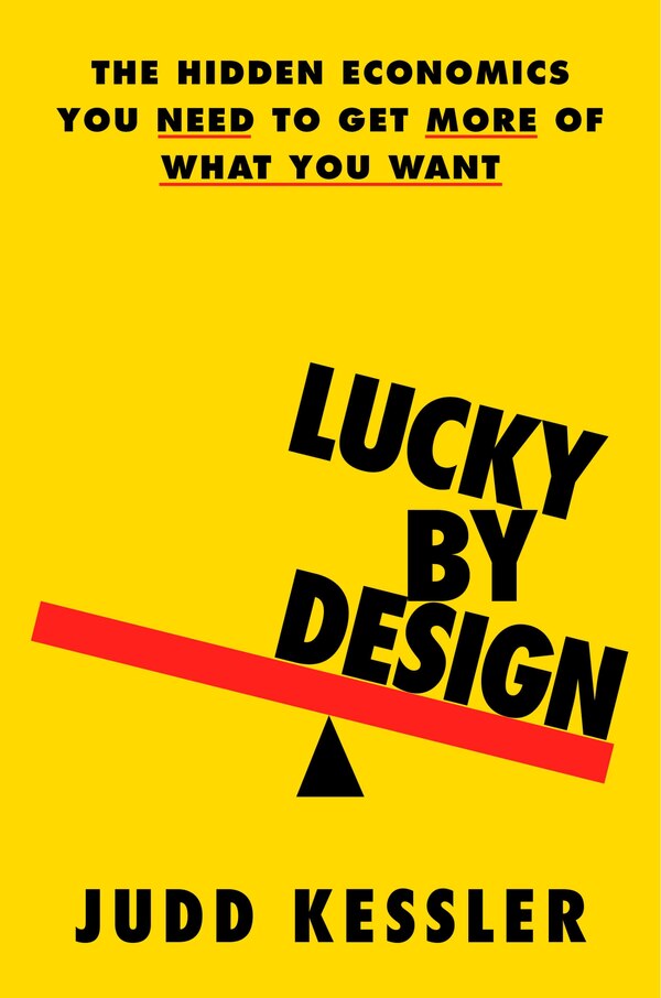Lucky by Design by Judd Kessler, Hardcover | Indigo Chapters