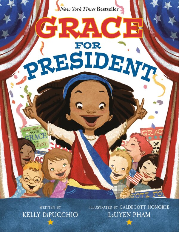 Grace for President by Kelly DiPucchio, Picture Books | Indigo Chapters