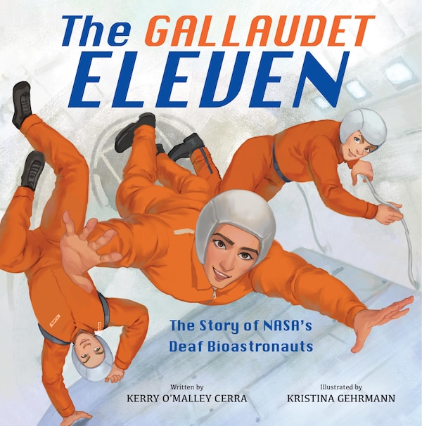 The Gallaudet Eleven by Kerry O'Malley Cerra, Picture Books | Indigo Chapters