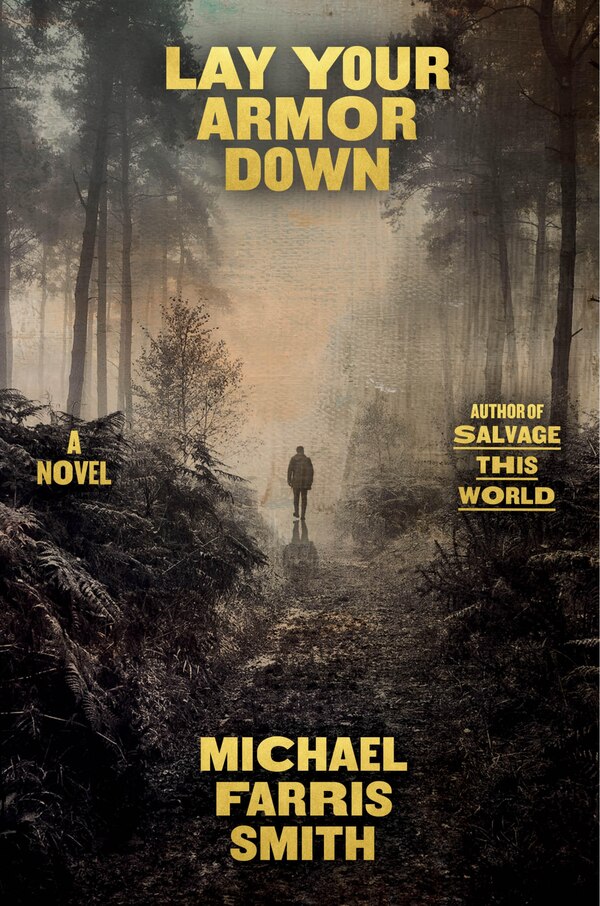 Lay Your Armor Down by MICHAEL FARRIS SMITH, Hardcover | Indigo Chapters