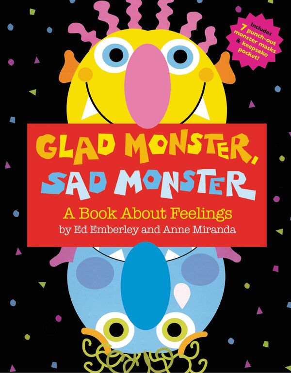 Glad Monster Sad Monster by Anne Miranda, Picture Books | Indigo Chapters