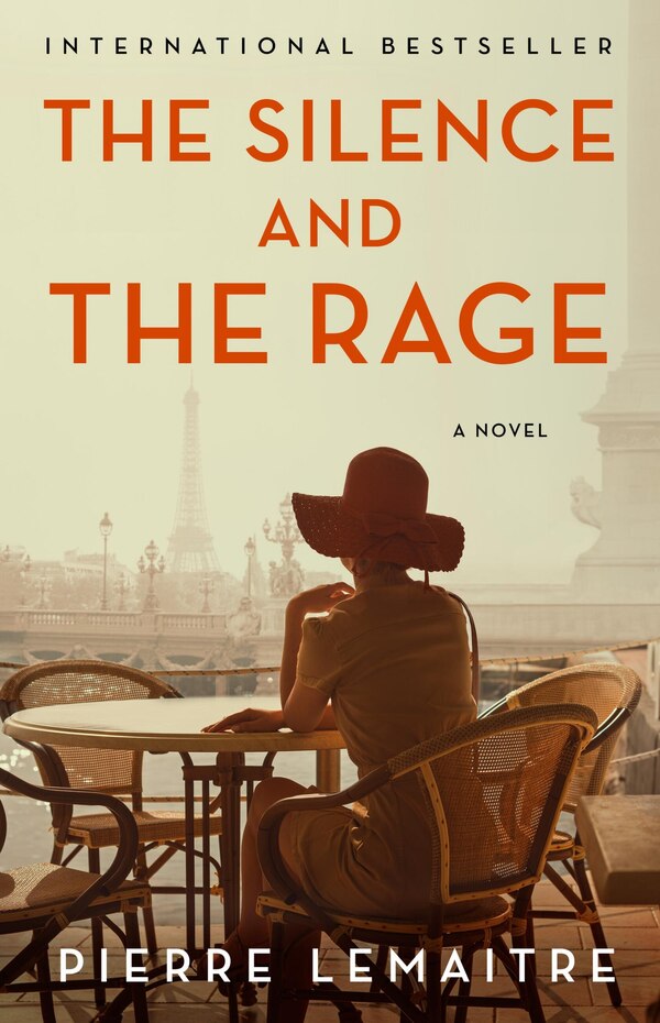 The Silence and the Rage by Pierre Lemaitre, Hardcover | Indigo Chapters