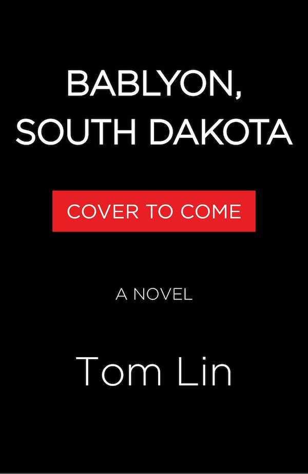 Babylon South Dakota by Tom Lin, Hardcover | Indigo Chapters