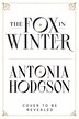 The Fox in Winter by Antonia Hodgson, Paperback | Indigo Chapters