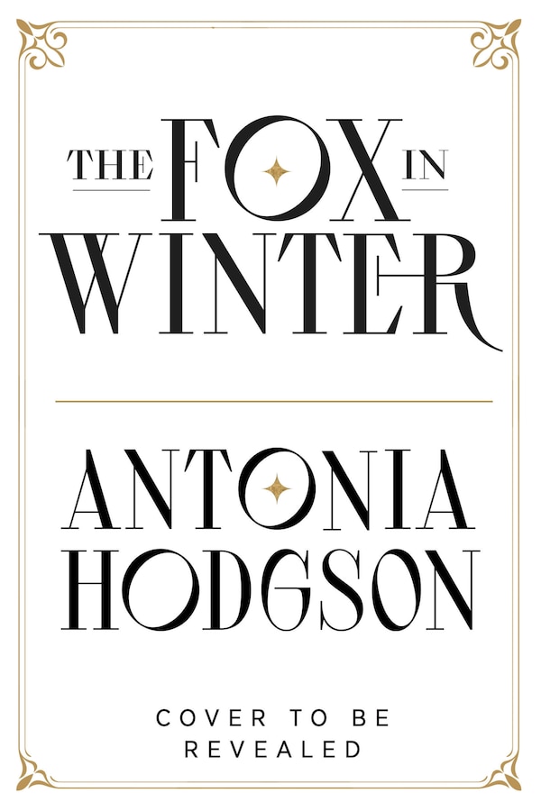 The Fox in Winter by Antonia Hodgson, Paperback | Indigo Chapters