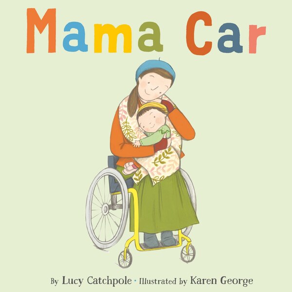 Mama Car by Lucy Catchpole, Picture Books | Indigo Chapters