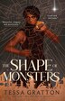 The Shape of Monsters by Tessa Gratton, Paperback | Indigo Chapters