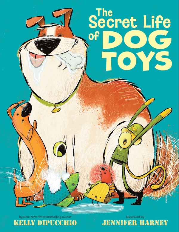 The Secret Life of Dog Toys by Kelly DiPucchio, Picture Books | Indigo Chapters