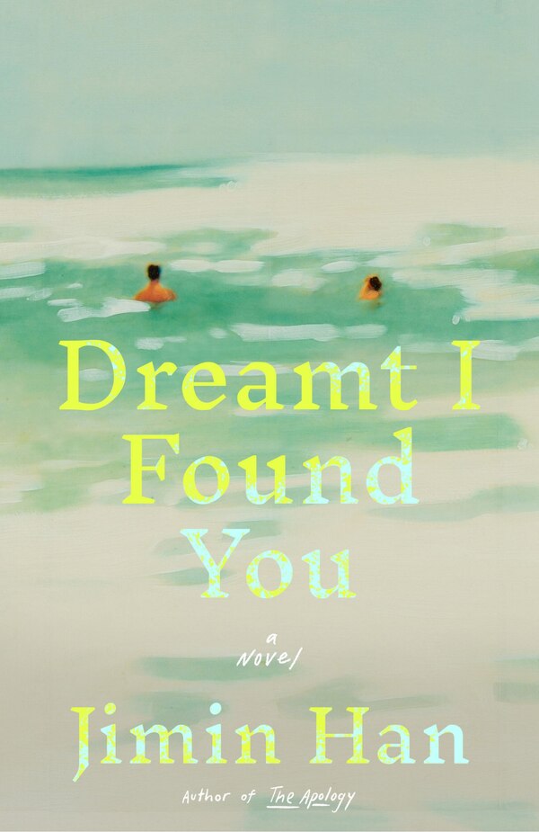 Dreamt I Found You by Jimin Han, Hardcover | Indigo Chapters