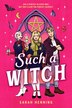 Such a Witch by Sarah Henning, Hardcover | Indigo Chapters